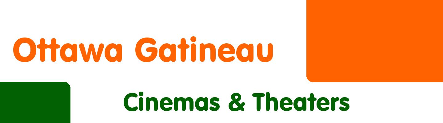 Best cinemas & theaters in Ottawa Gatineau - Rating & Reviews